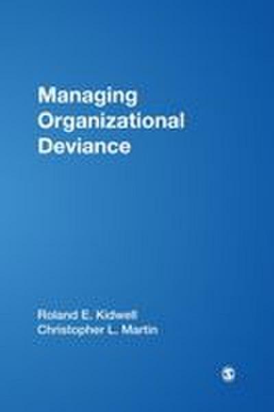 Managing Organizational Deviance