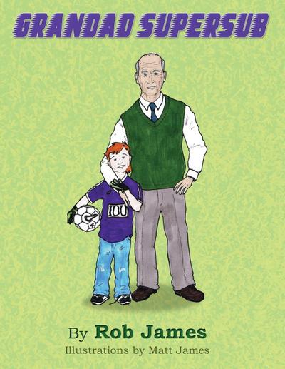 James, R: GRANDAD SUPERSUB