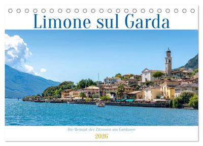 Limone sul Garda - Die Heimat der Zitrone am Gardasee (Tischkalender 2026 DIN A5 quer), CALVENDO Monatskalender