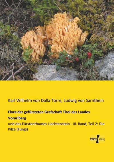 Flora der gefürsteten Grafschaft Tirol des Landes Vorarlberg