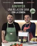 Airfryer. Una relación sana con la comida