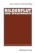 Bilderflut und Sprachmagie