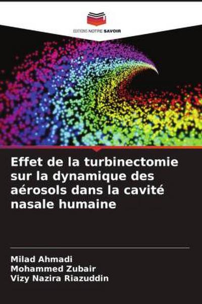 Effet de la turbinectomie sur la dynamique des aérosols dans la cavité nasale humaine