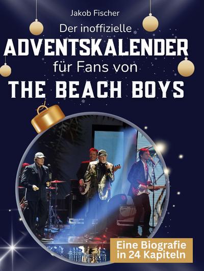Der inoffizielle Adventskalender für Fans von The Beach Boys