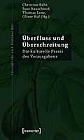 Überfluss und Überschreitung