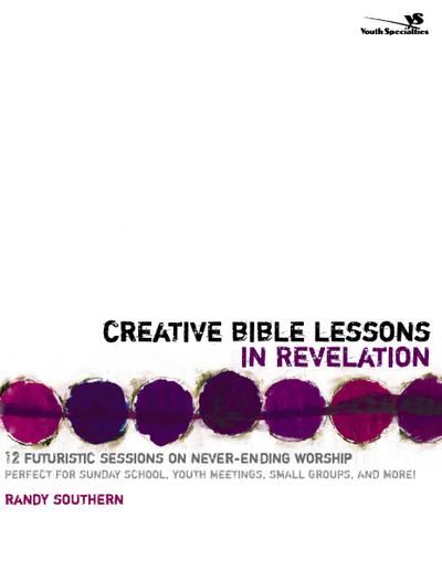 Creative Bible Lessons in Revelation