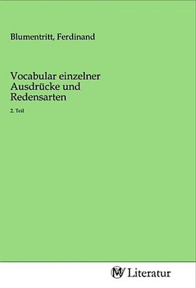 Vocabular einzelner Ausdrücke und Redensarten