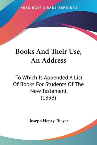 Books And Their Use, An Address