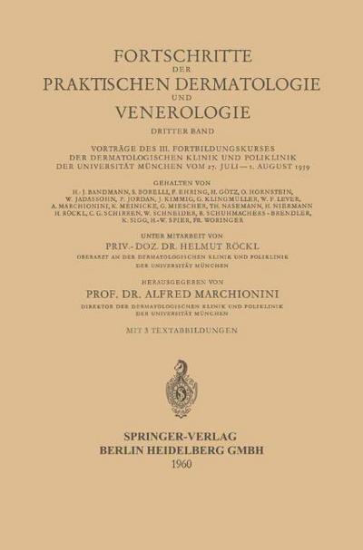 Vorträge des III. Fortbildungskurses der Dermatologischen Klinik und Poliklinik der Universität München vom 27. Juli - 1. August 1959