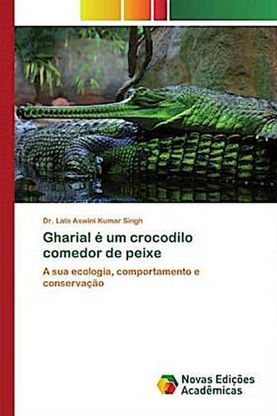 Gharial é um crocodilo comedor de peixe