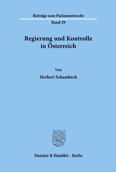 Regierung und Kontrolle in Österreich.