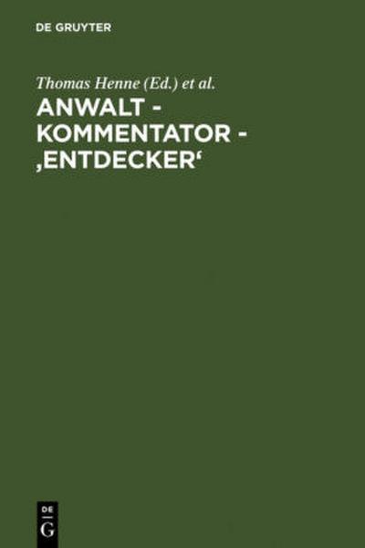 Anwalt - Kommentator - ’Entdecker’