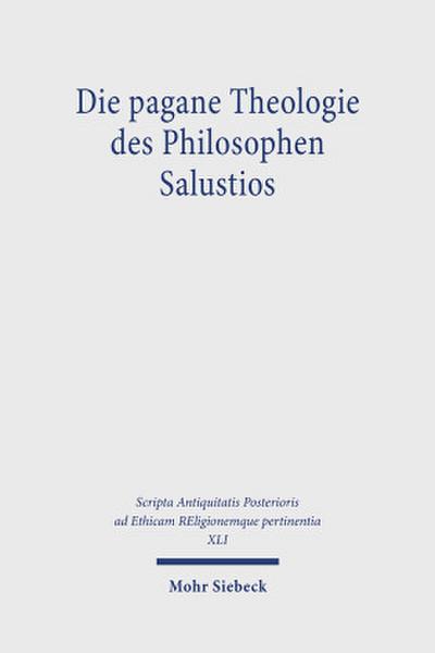 Die pagane Theologie des Philosophen Salustios
