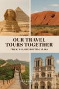 Our Travel Tours Together