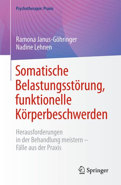 Somatische Belastungsstörung, funktionelle Körperbeschwerden