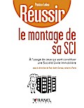 Réussir le montage de sa SCI