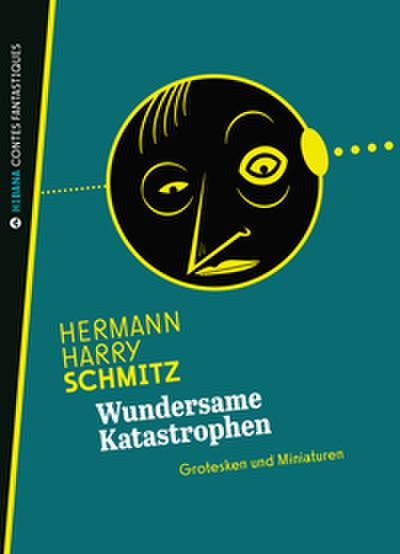 Wundersame Katastrophen