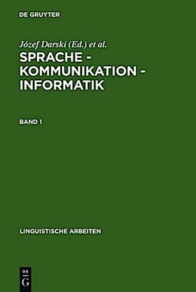 Sprache - Kommunikation - Informatik. Band 1