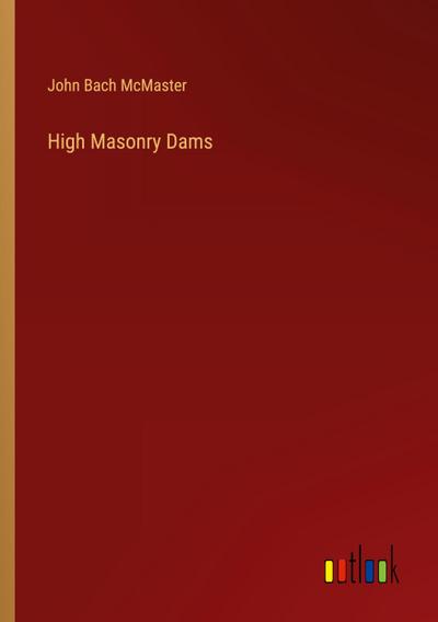 High Masonry Dams