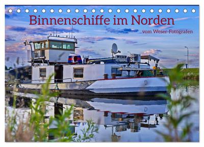 Binnenschiffe im Norden (Tischkalender 2026 DIN A5 quer), CALVENDO Monatskalender