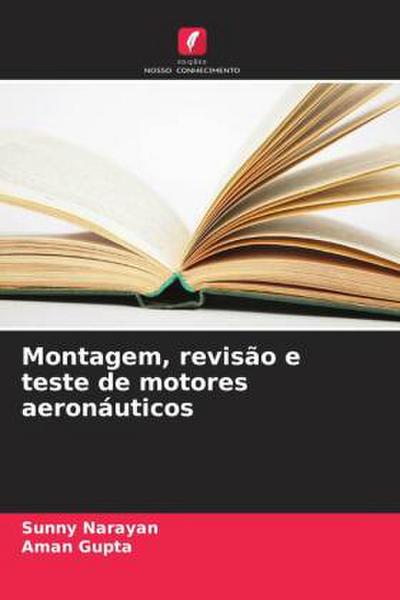 Montagem, revisão e teste de motores aeronáuticos