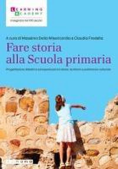 Fare storia alla Scuola primaria. Progettazione didattica ed