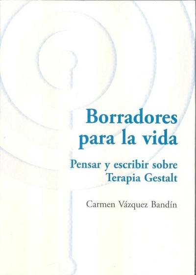 Borradores para la vida