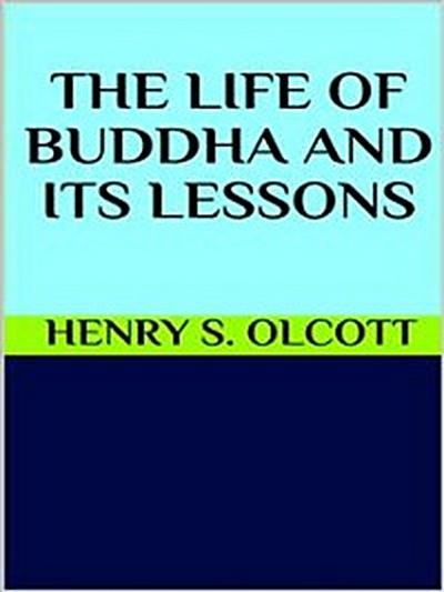 The life of Buddha and its lessons