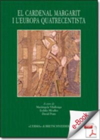 Cardenal Margarit i l’Europa quatrecentista (El).