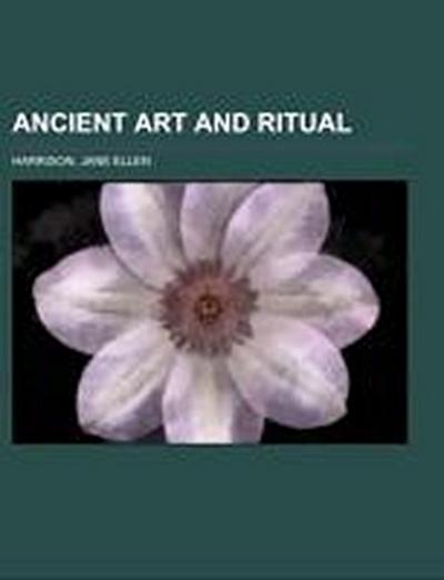 Harrison, J: Ancient Art and Ritual