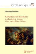 Gewässer als Schauplätze und Akteure in den Punica des Silius Italicus