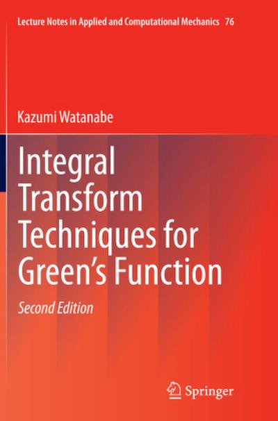 Integral Transform Techniques for Green’s Function