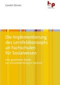Die Implementierung des Lernfeldkonzepts an Fachschulen für Sozialwesen