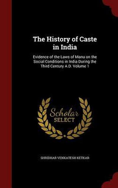 The History of Caste in India