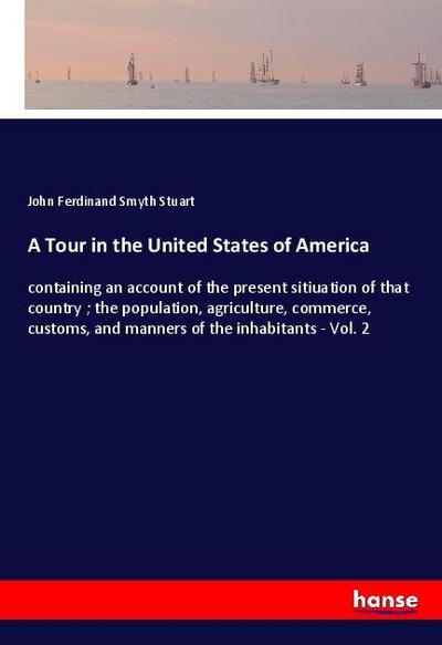 A Tour in the United States of America