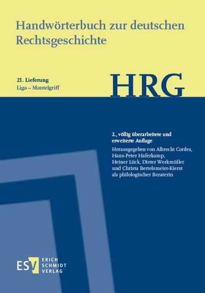 Handwörterbuch zur deutschen Rechtsgeschichte (HRG) - Lieferungsbezug - - - Lieferung 21: Liga-Mantelgriff