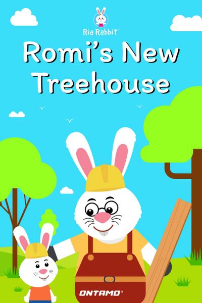 Romi’s New Treehouse (Ria Rabbit, #1)