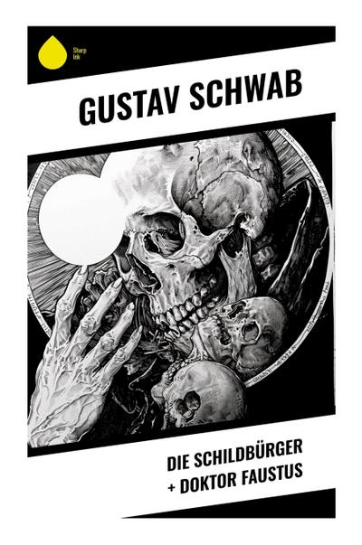 Die Schildbürger + Doktor Faustus