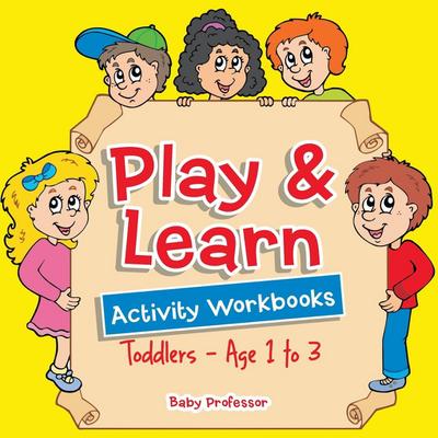 Play & Learn Activity Workbooks | Toddlers - Age 1 to 3