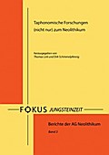 Taphonomische Forschungen (nicht nur) zum Neolithi