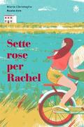 Sette rose per Rachel