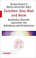 Zwischen Jesu Wort und Norm (Quaestiones disputatae)