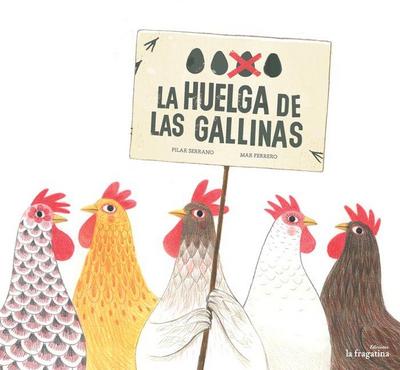 Serrano Burgos, P: Huelga de las gallinas