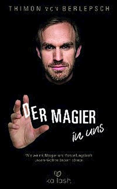 Der Magier in uns
