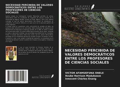 NECESIDAD PERCIBIDA DE VALORES DEMOCRÁTICOS ENTRE LOS PROFESORES DE CIENCIAS SOCIALES