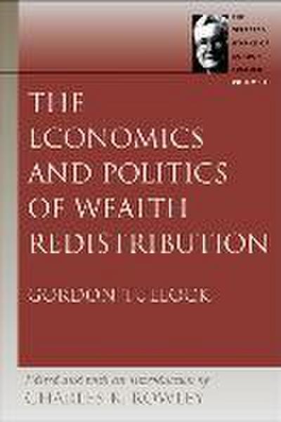 Tullock, G: Economics and Politics of Wealth Redistribution