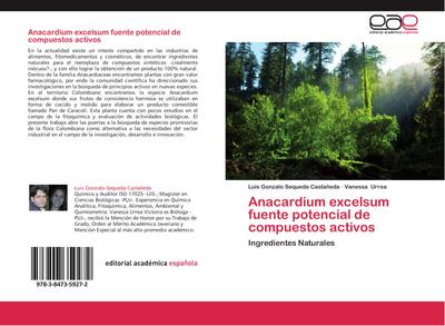 Anacardium excelsum fuente potencial de compuestos activos
