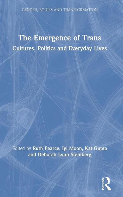 The Emergence of Trans