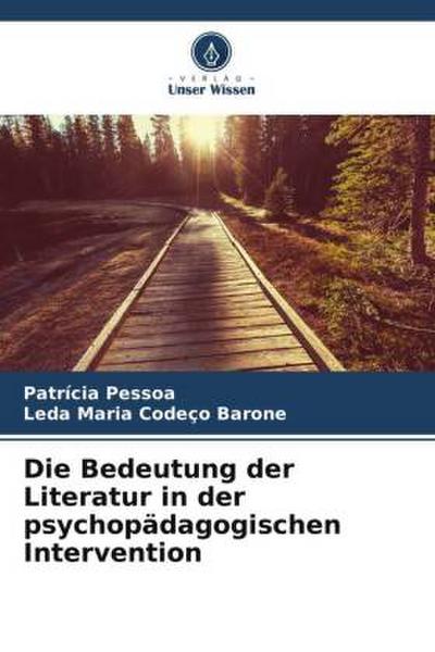 Die Bedeutung der Literatur in der psychopädagogischen Intervention