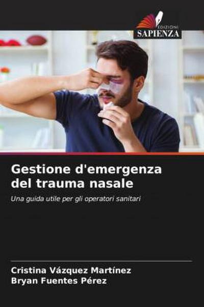Gestione d’emergenza del trauma nasale
